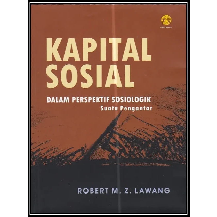 Buku Preloved - Kapital Sosial Dalam Perspektif Sosiologik Suatu Pengantar
