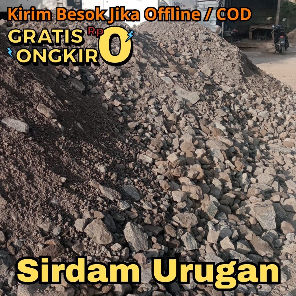 Sirdam Urugan / Batu Urugan / Urugan Urug