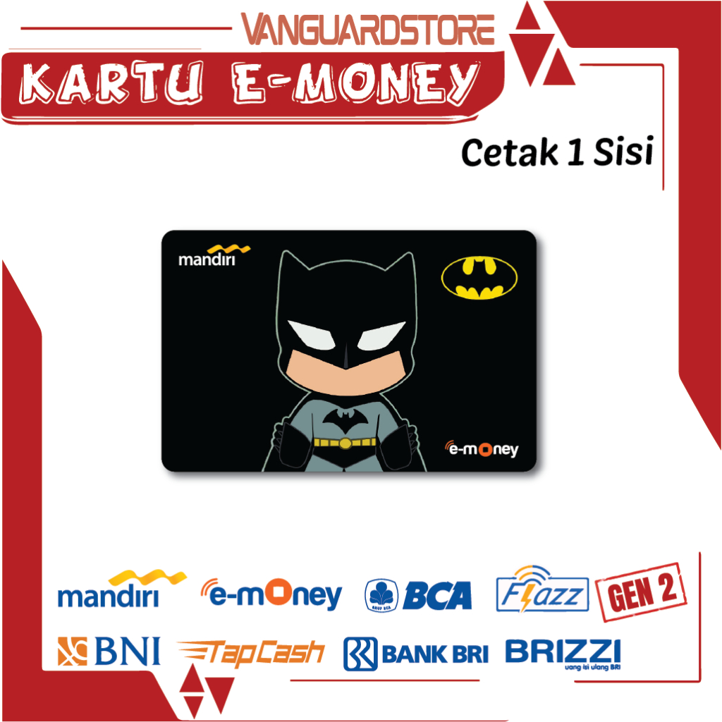 KARTU E MONEY E TOLL ANIME SUPERHERO BATMAN EMONEY MANDIRI FLAZZ BCA BNI TAPCASH BRIZZI BRI - 1SISI