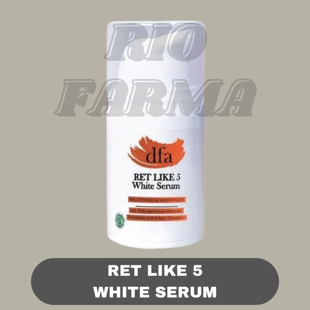 DFA Ret Like 5 White Serum 15gr - Mencerahkan Kulit