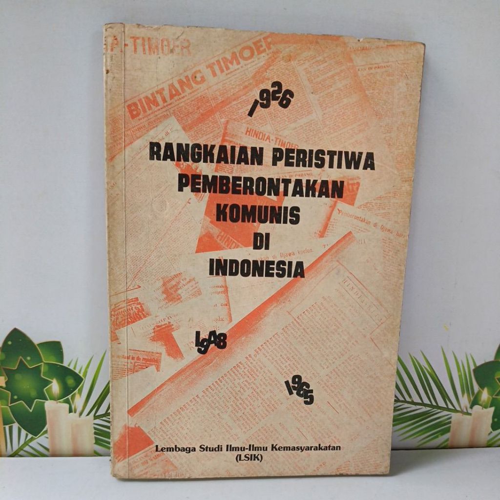 Rangkaian Peristiwa Pergerakan Komunis di Indonesia 1948-1965