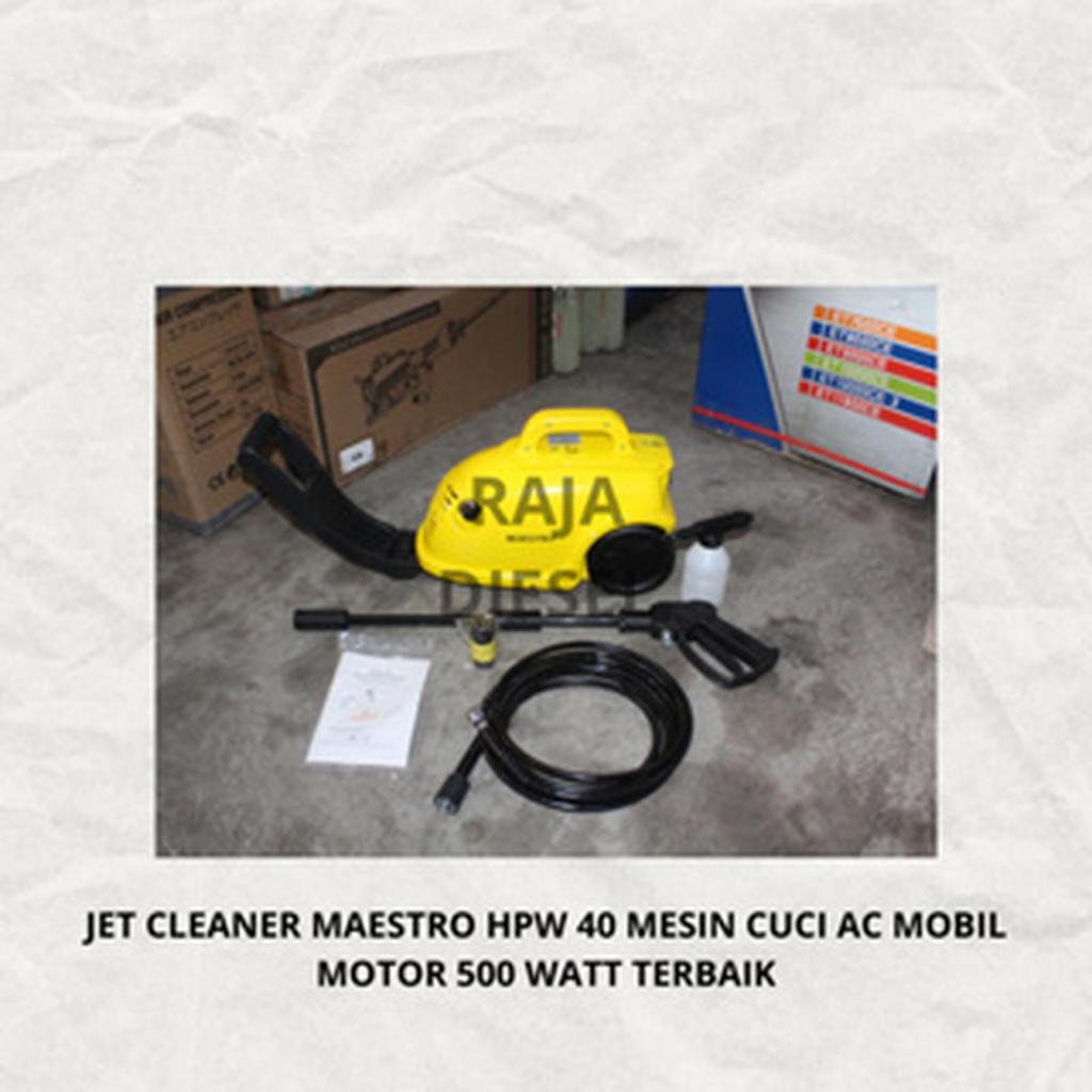 JET CLEANER MAESTRO HPW 40 MESIN CUCI AC MOBIL MOTOR 500 WATT TERBAIK