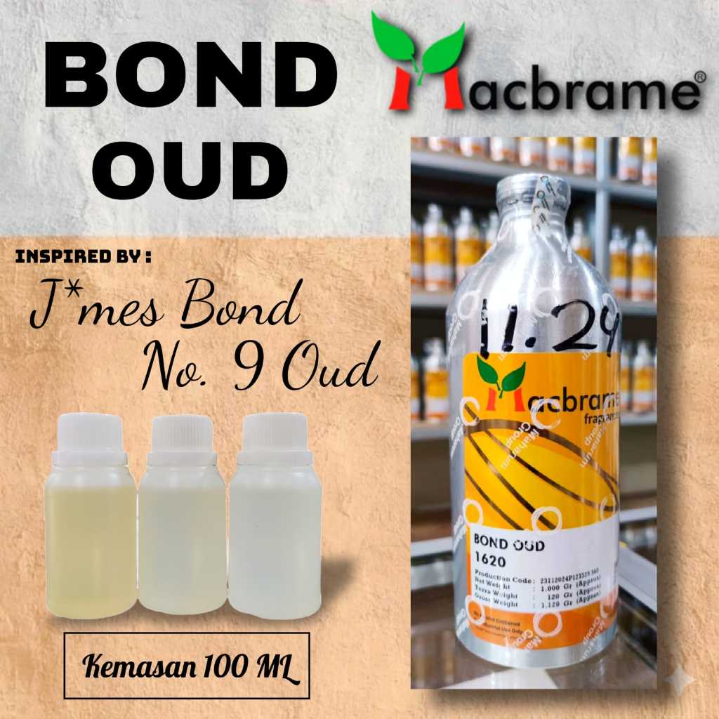 100 ML - BOND OUD [ Macbrame ] | Bibit/biang parfum murni tanpa campuran kemasan repack - james no. 