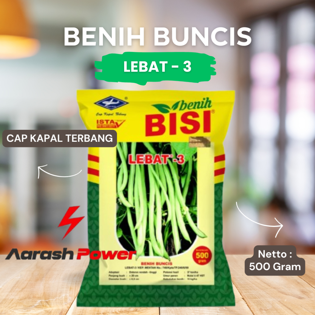 Benih Buncis LEBAT-3 (500 Gram) - Bibit LEBAT 3 Bisi Cap Kapal Terbang