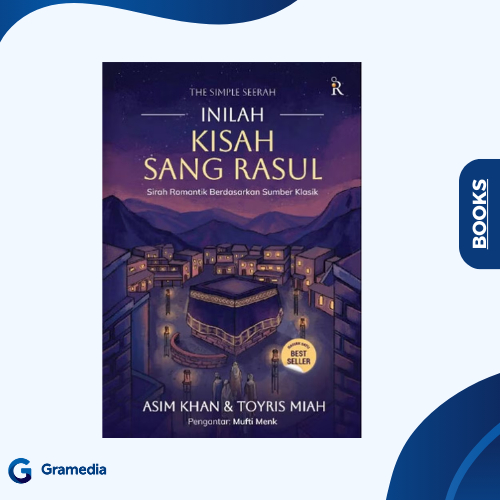 Gramedia Medan - The Simple Seerah : Inilah Kisah Sang Rasul