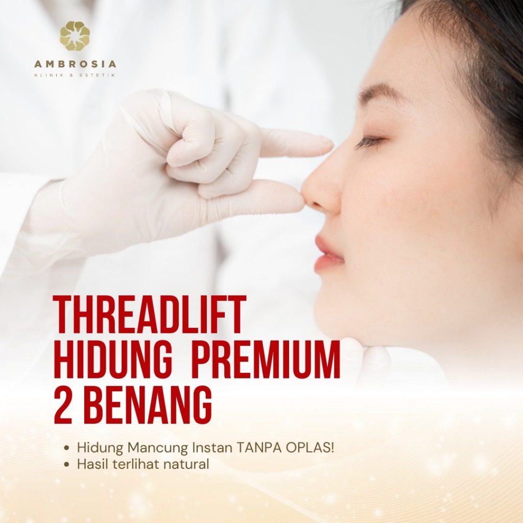 AMBROSIAKLINIK ESTETIK THREADLIFT HIDUNG PREMIUM 2 BENANG
