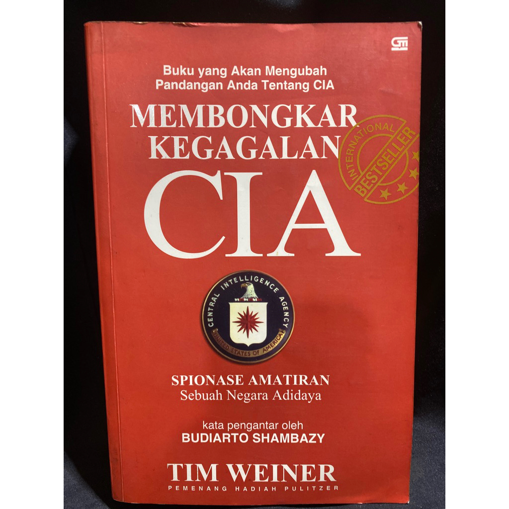 Buku MEMBONGKAR KEGAGALAN CIA TIM WEINER PEMENANG HADIAH PULITZER - BUDIARTO SHAMBAZY