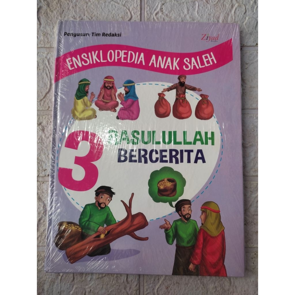 Ensiklopedia Anak Saleh: Rasulullah Bercerita