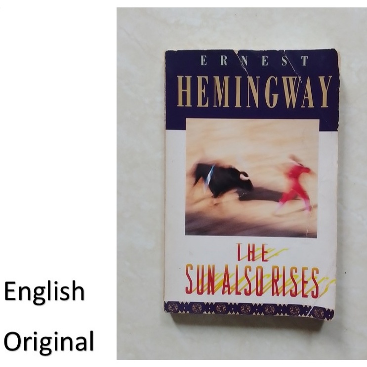 The Sun Also Rises by Ernest Hemingway