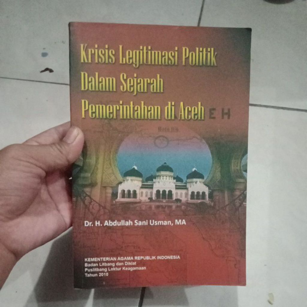 buku krisis legitimasi politik dalam sejarah pemerintahan di Aceh