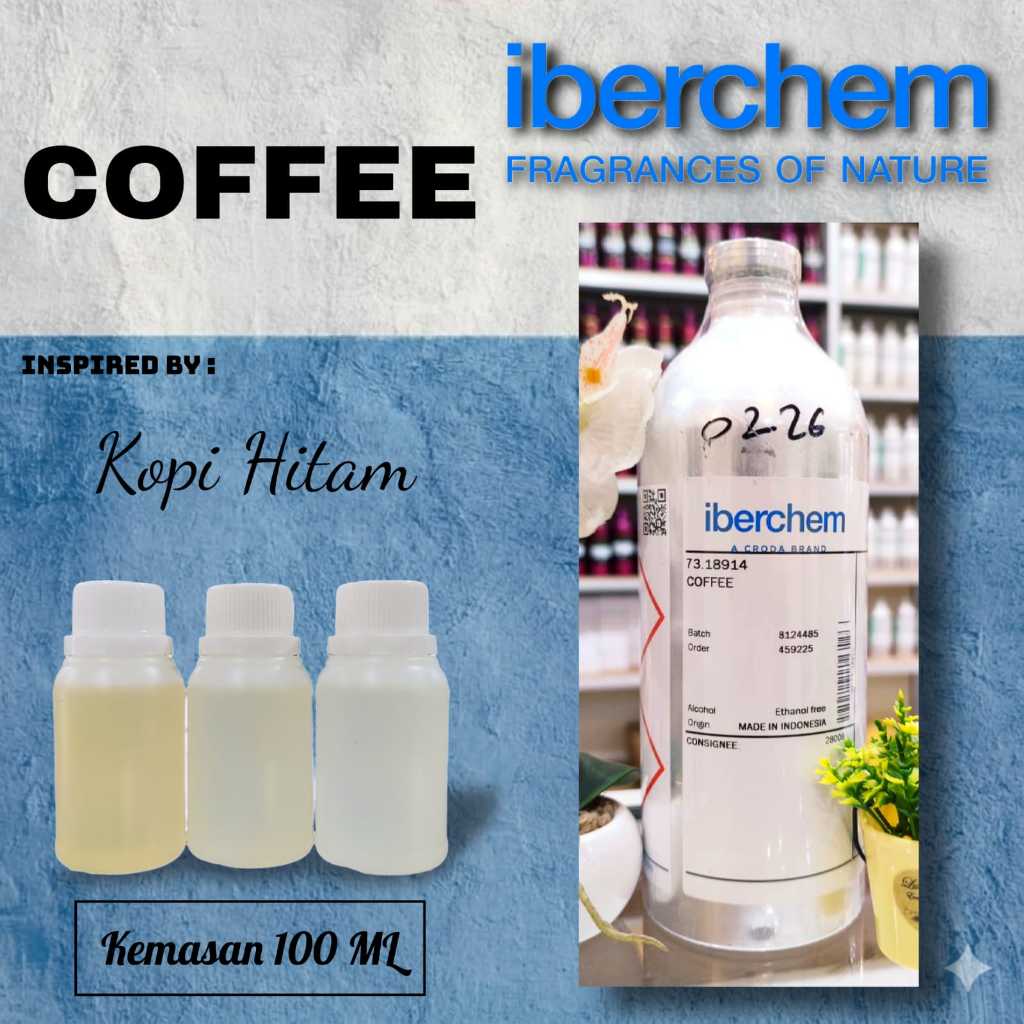 100 ML - COFFEE [ Iberchem ] | Bibit/biang parfum murni tanpa campuran kemasan repack - black kopi
