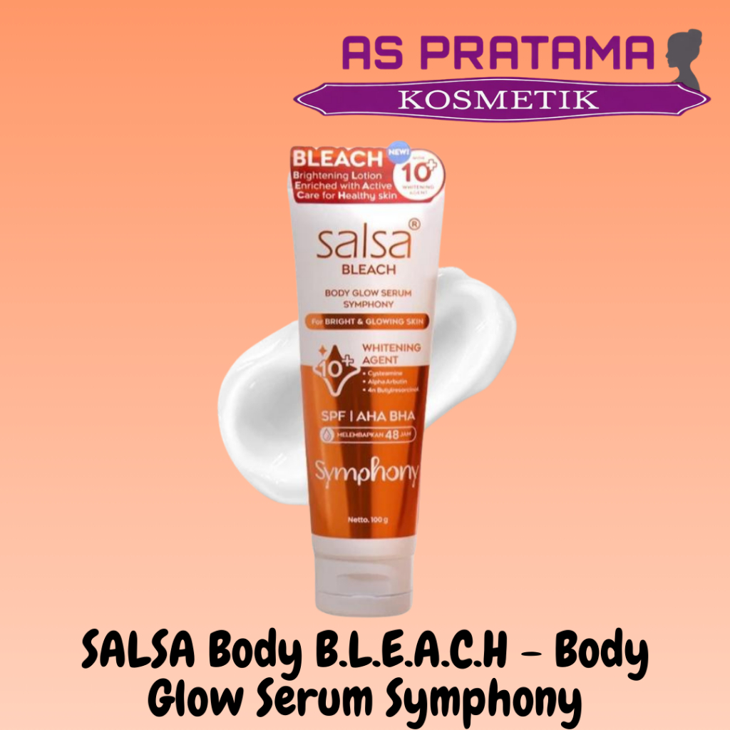 * As Pratama * SALSA Body B.L.E.A.C.H - Body Glow Serum Symphony