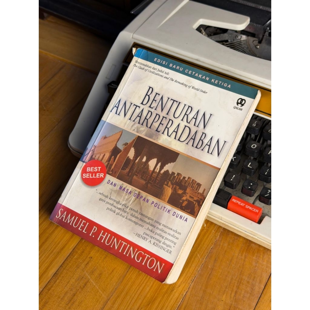 Buku Benturan Antarperadaban Dan Masa Depan Politik Dunia - Samuel P. Huntington