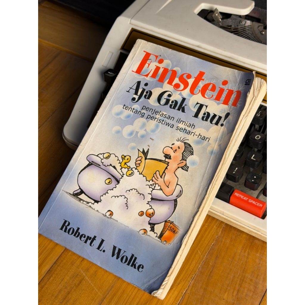 Buku Einstein Aja Gak Tau - Robert L. Wolke