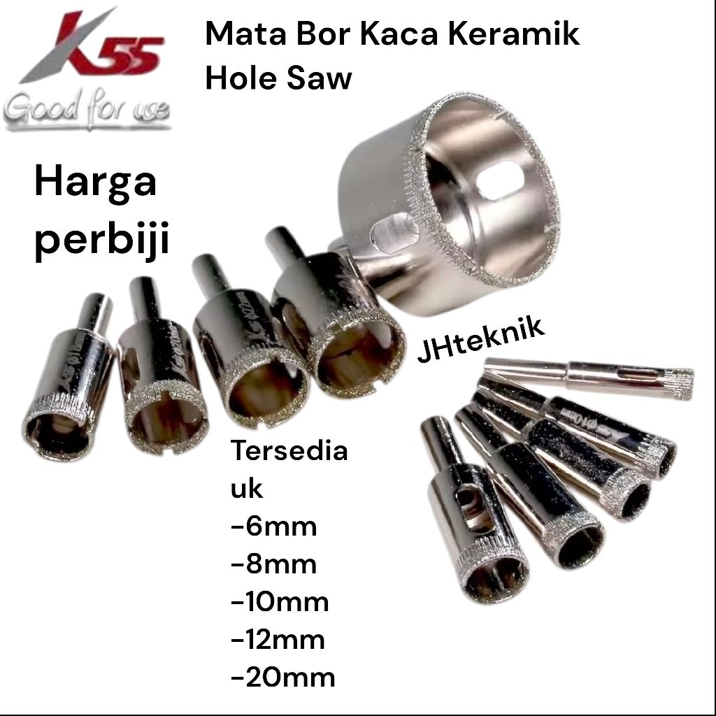 JHteknik Mata Bor Hole Saw Kaca,Keramik 6mm,8mm,10mm,12mm,20mm K55 100% ORIGINAL/Diamond Plating Hol