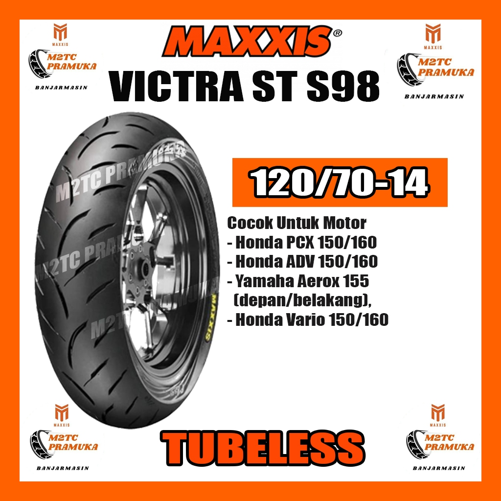 BAN MAXXIS 120/70-14 VICTRA S98 ST TUBELESS