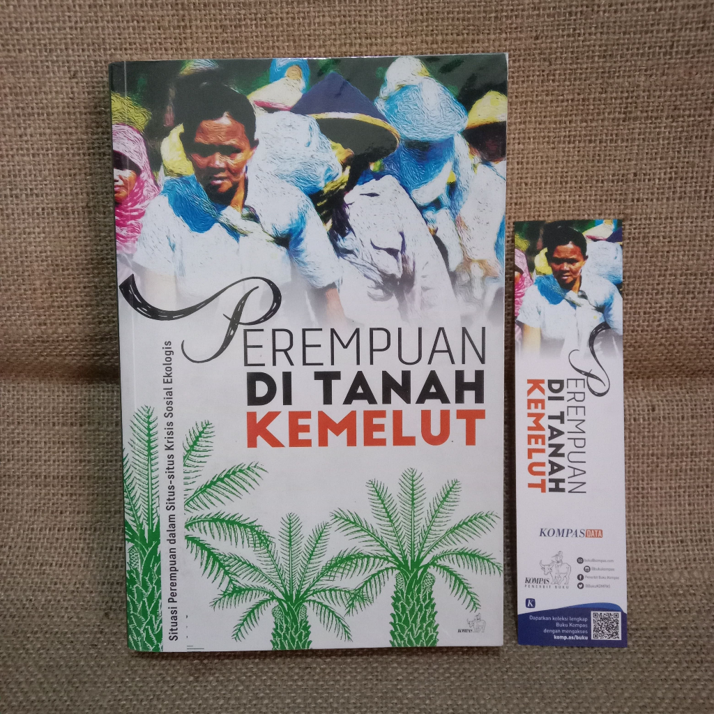 [NEW+ORI] Perempuan Di Tanah Kemelut Situasi Perempuan dalam Situs-Situs Krisis Sosial Ekologis