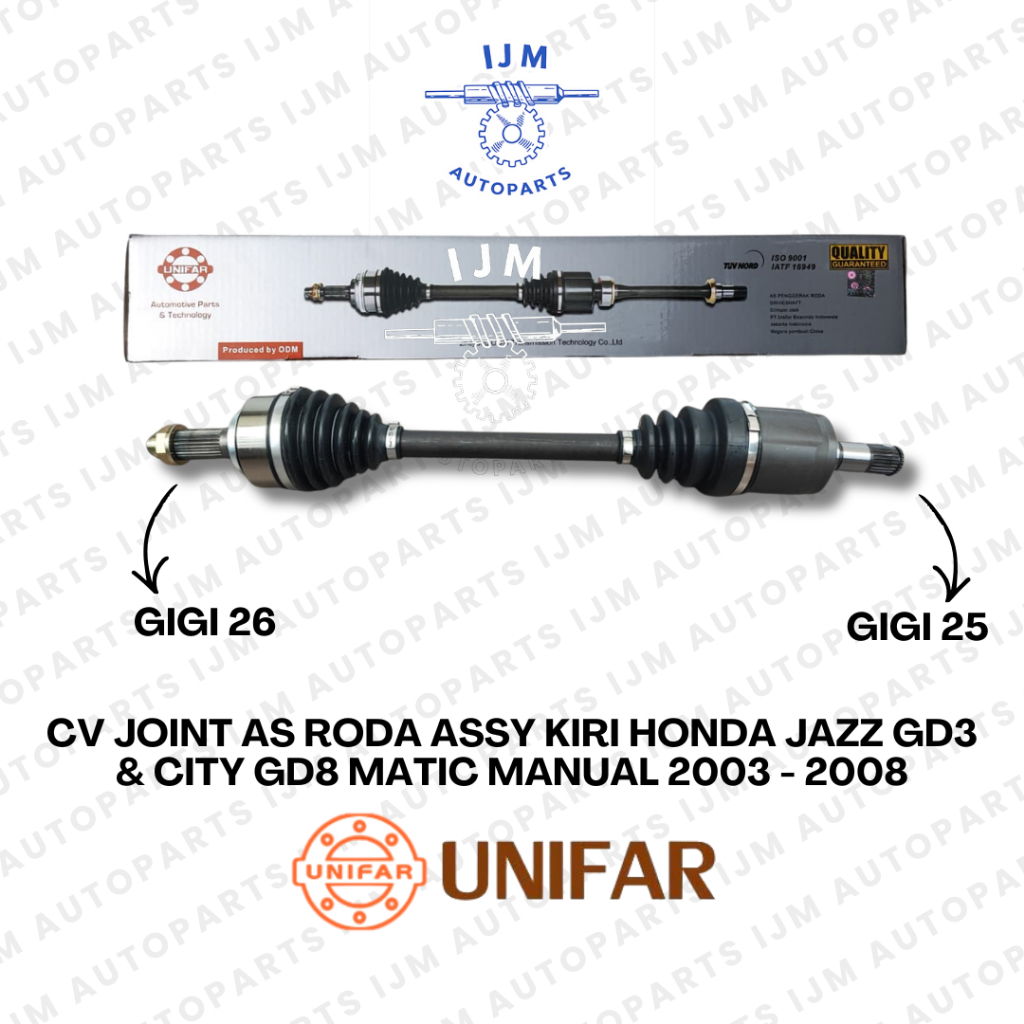 CV Joint As Roda Assy Kiri Honda Jazz GD3 & City GD8 Matic Manual 2003 - 2008 Unifar