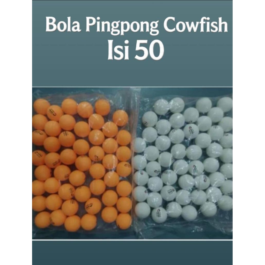 50PCS - BOLA PINGPONG COWFISH / PINGPONG FENZ
