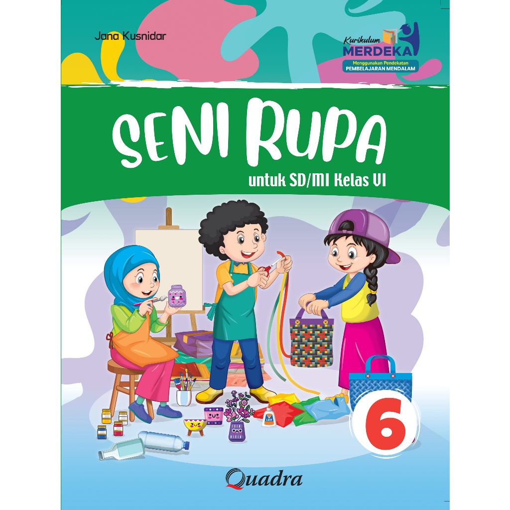 SENI RUPA SD KELAS.6 [QUADRA]