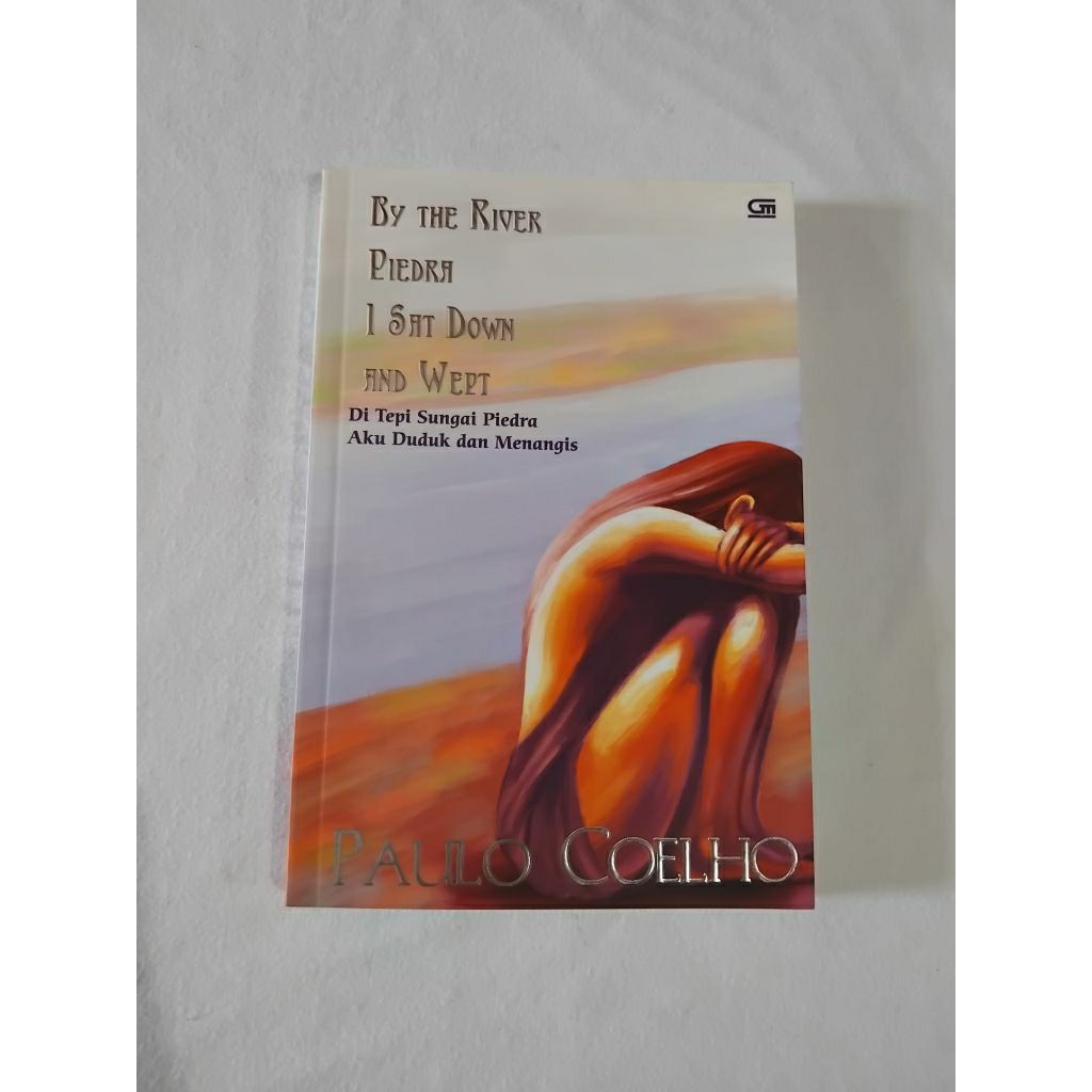 Novel By The River Piedra I Sit Down And Wept By Paul Coelho