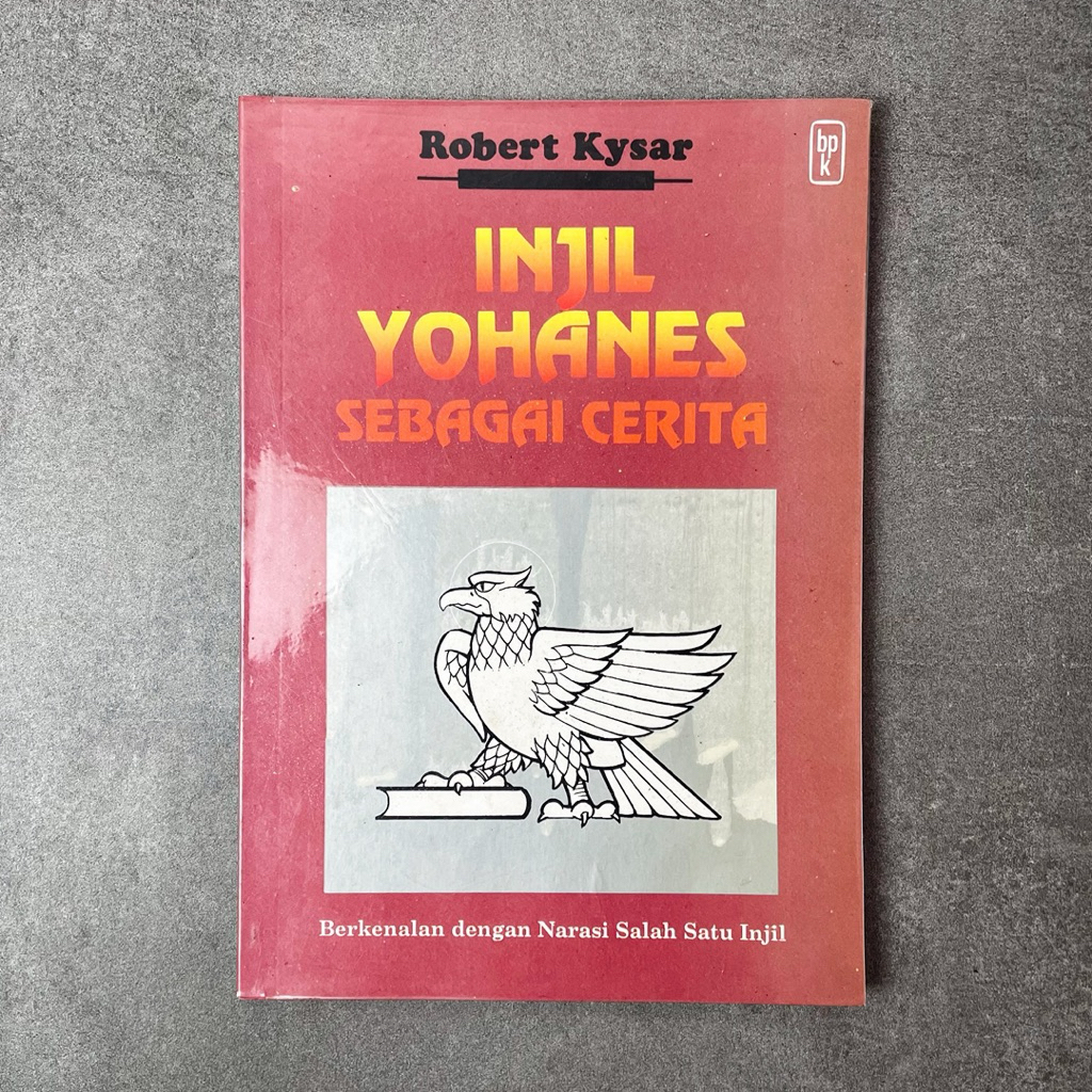 Buku Agama Kristen Injil Yohanes sebagai Cerita: Berkenalan dengan Narasi Salah Satu Injil oleh Robe