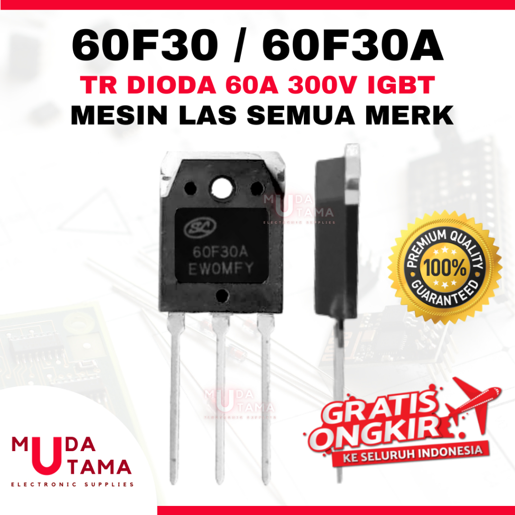 Mosfet Dioda 60F30 60A 300V MESIN LAS ORIGINAL - Mosfet 60F30 Original - Dioda 60F30 -Dioda TR 60F30