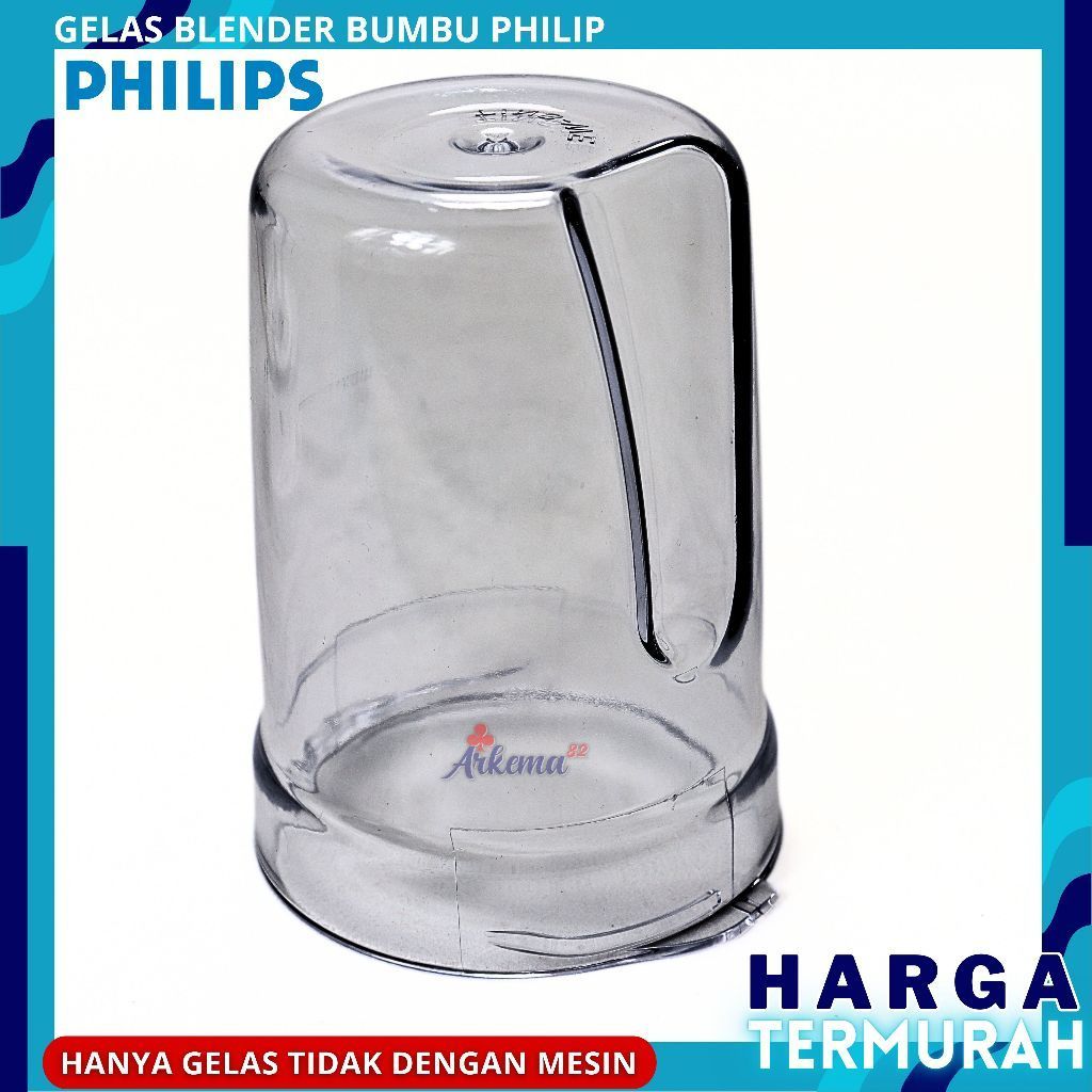 GELAS BUMBU BLENDER PHILIP HR 2115 HR 2116 HR 2061 HR 2071 HR 2063 HR 2069 | GELAS BUMBU - ARKEMA