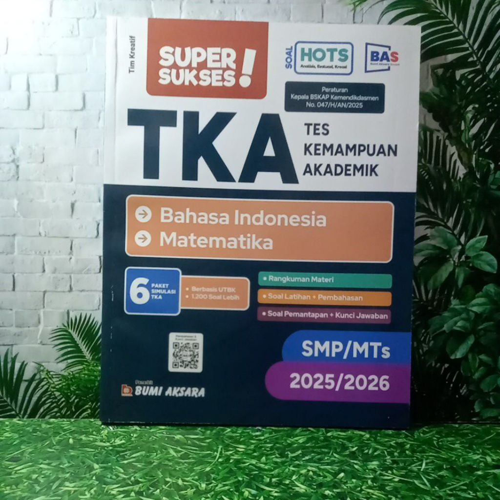 BUKU SUPER SUKSES TKA TES KEMAMPUAN AKADEMIK BAHASA INDONESIA MATEMATIKA SMP MTS 2025 /2026