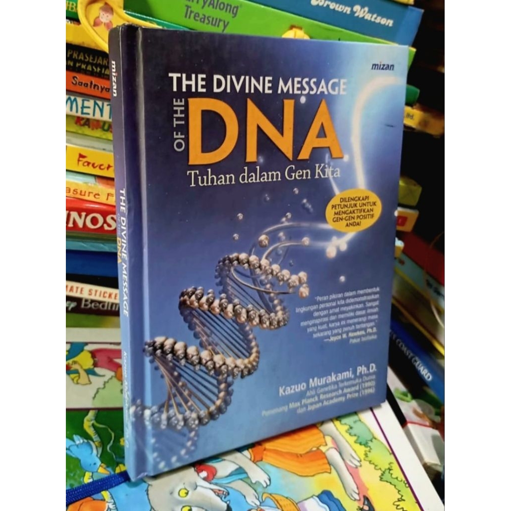 The Divine Message of the DNA - Kazuo Murakami