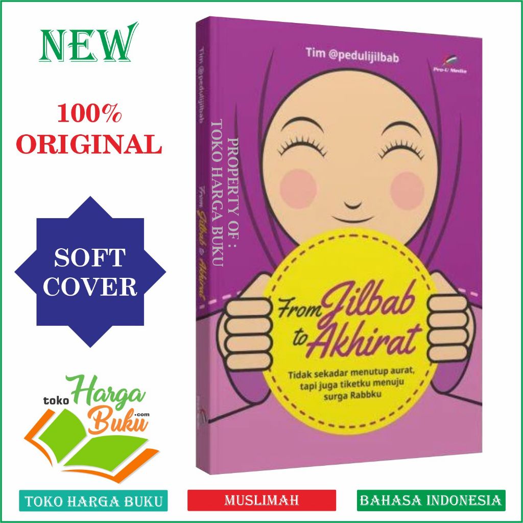 Foto From Jilbab to Akhirat ORIGINAL Hijab Wanita Muslimah Menutup Aurat Menuju Surga - Pro U Media