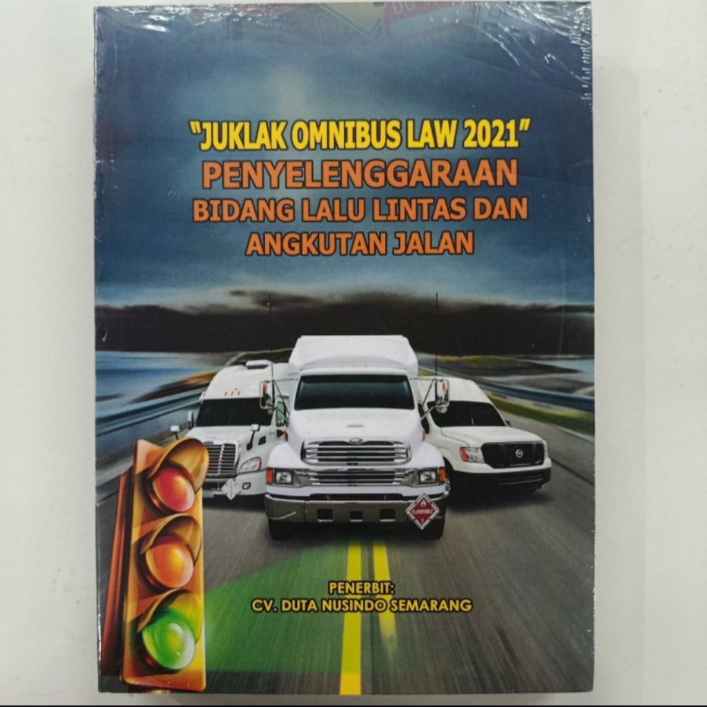 Buku Lalu Lintas Angkutan Jalan : Penyelenggaraan Bidang Lalu Lintas dan Angkutan Jalan