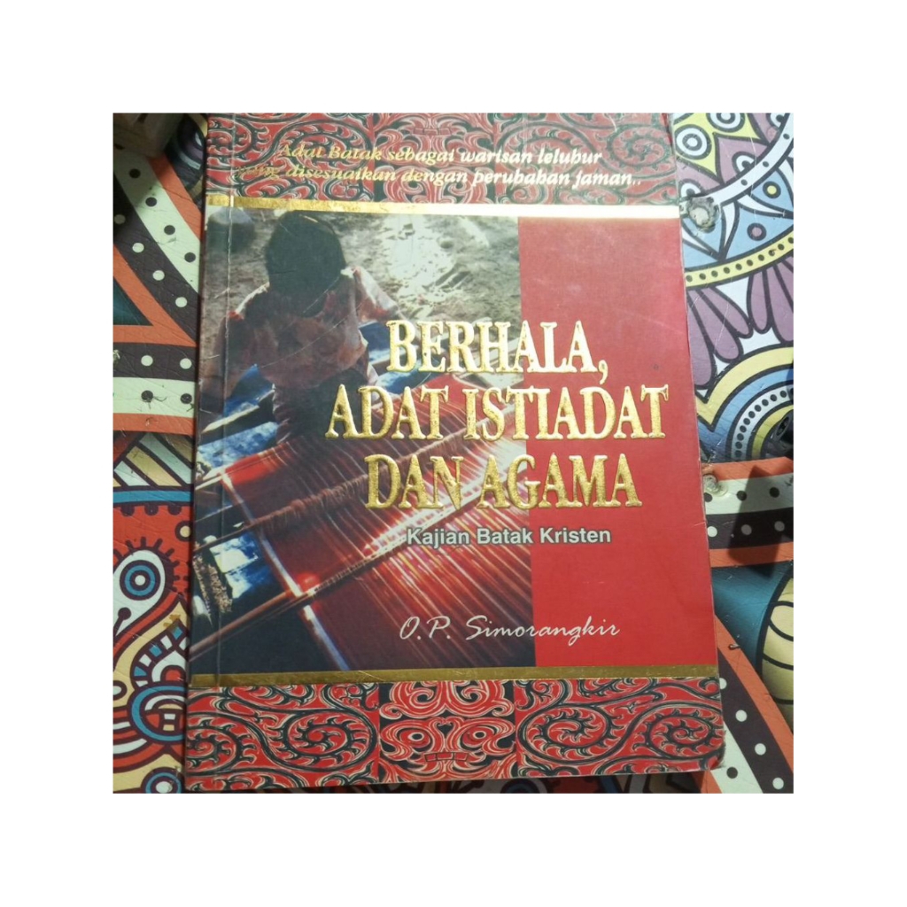 berhala adat istiadat dan agama... kajian Batak kristen....by Simorangkir.