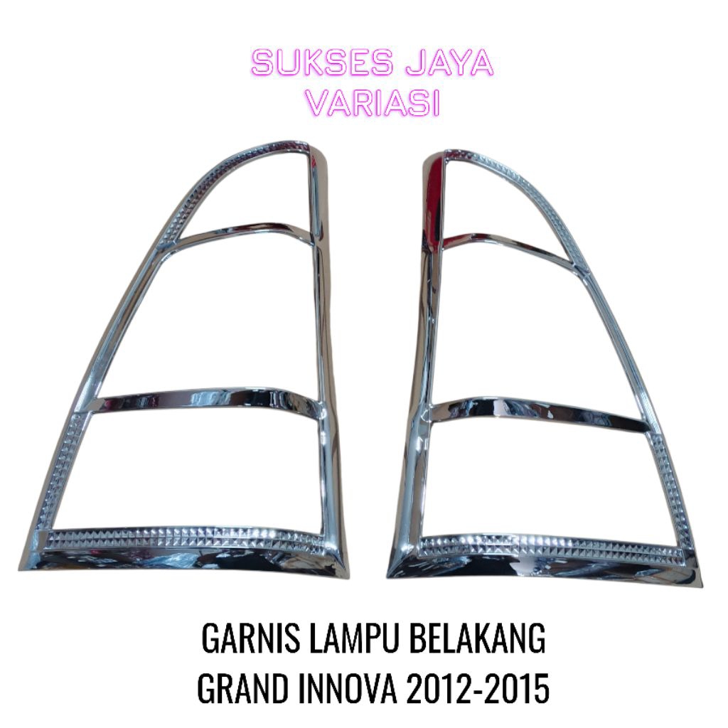 GARNISH LAMPU BELAKANG MOBIL GRAND INOVA 2012-2015 CHROME