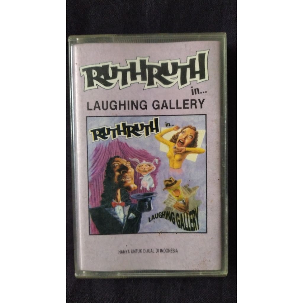 Pita Kaset - RUTH RUTH - LAUGHING GALLERY