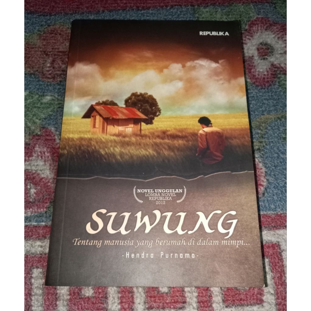Novel Suwung Karya Hendra Purnama Novel Misteri Psikologis Tentang Pencarian Makna Hidup Original