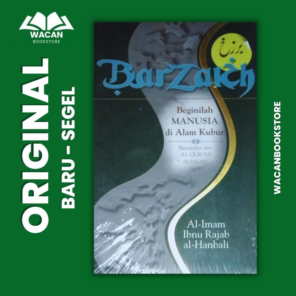 BUKU ISLAM - BARZAKH BEGINILAH MANUSIA DI ALAM KUBUR