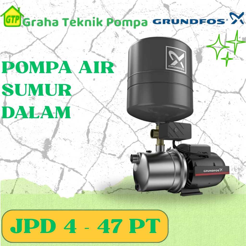 Pompa Air sumur dalam Grundfos Type JPD 4 -47