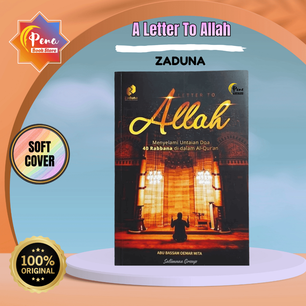 Buku A LATTER TO ALLAH 40 Doa Robbana di Dalam Al-Quran 100% ORI, ALETA Abu Bassam Oemar Mita Zaduna