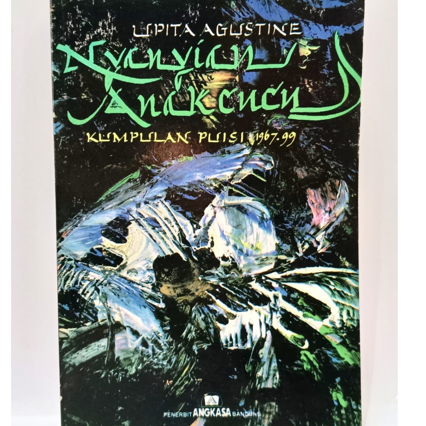 Nyanyian Anak Cucu - Kumpulan Puisi 1967 - Upita Agustine - NRL
