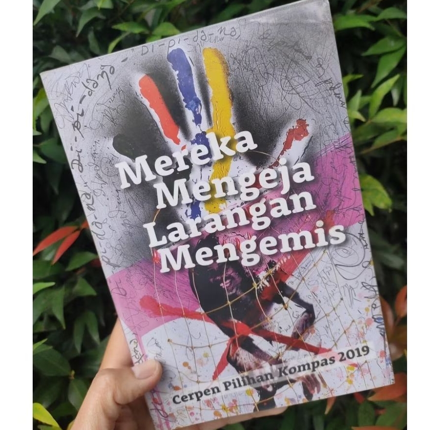 Buku cerpen pilihan Kompas 2019/Cerpen mereka mengeja larangan mengemis kompas tahun 2019/kumpulan c