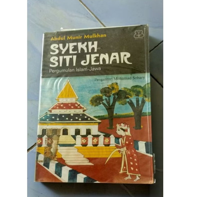 buku Syekh Siti Jenar: Pergumulan Islam-Jawa Abdul Munir Mulkhan bekas original