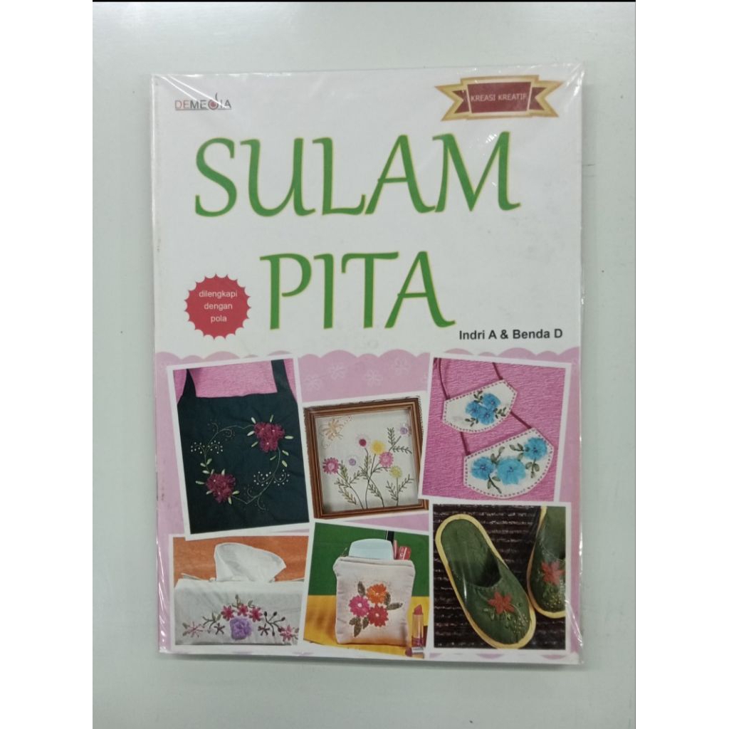 Buku Keterampilan / Menjahit : Sulam Pita Dilengkapi Dengan Pola