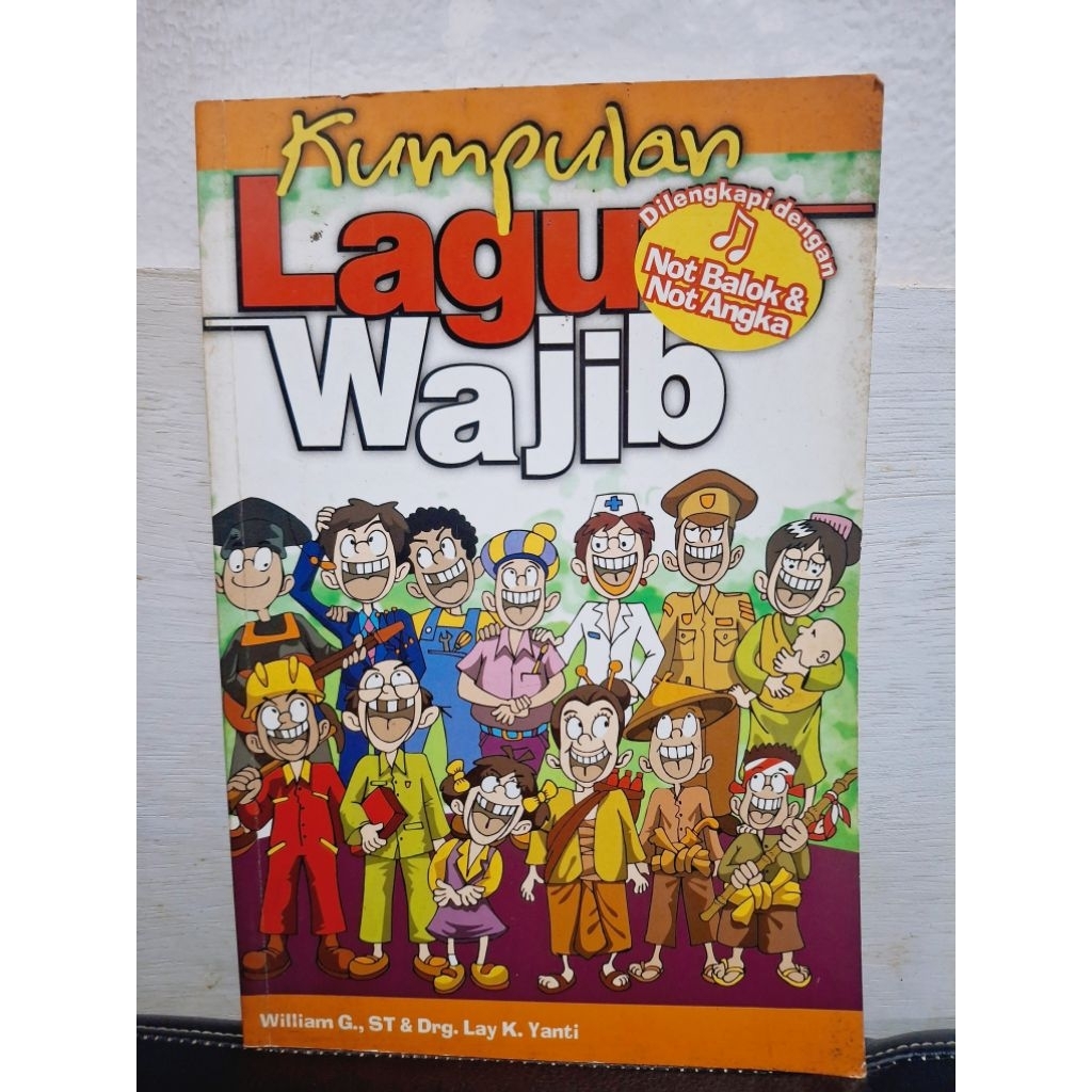 Kumpulan Lagu Wajib - Dilengkapi dengan Not Balok & Not Angka
