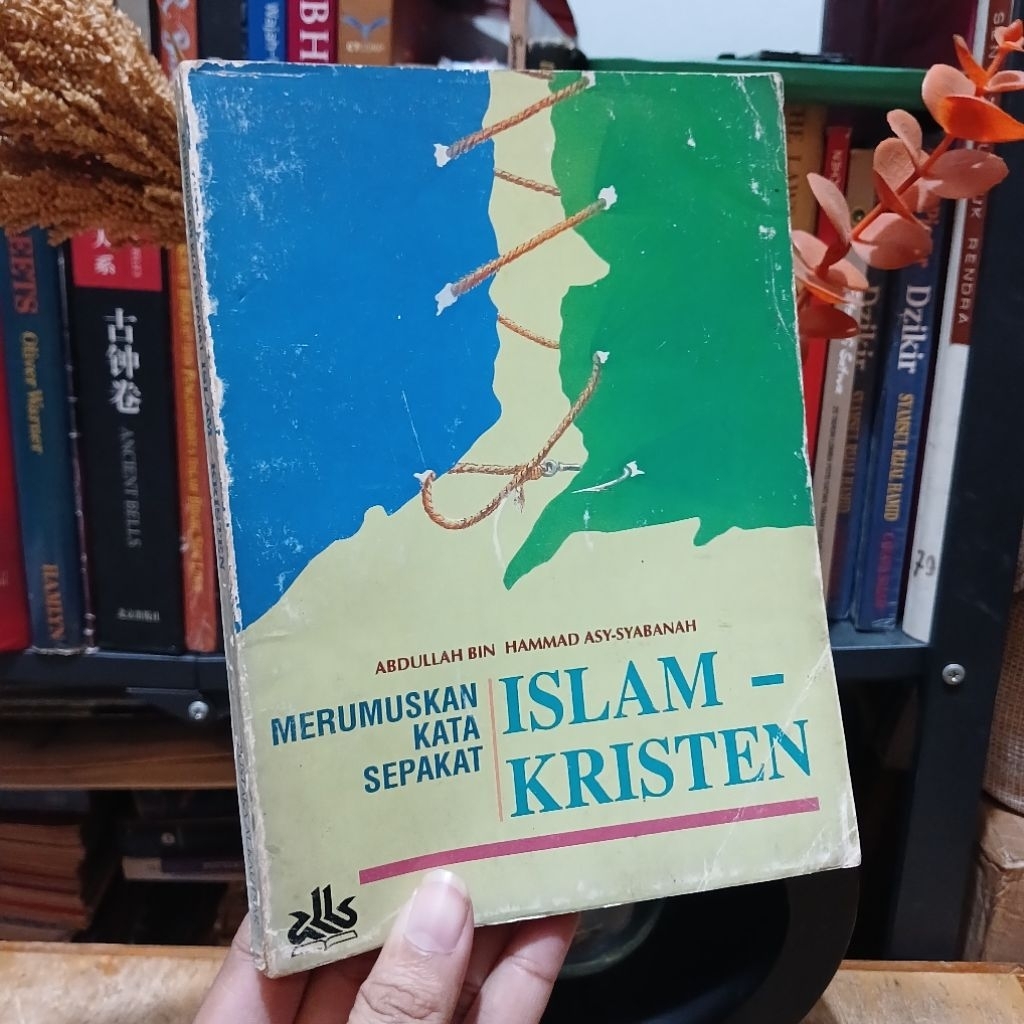 Merumuskan kata sepakat Islam-Kristen - Abdullah bin Hammad Asy Syabanah