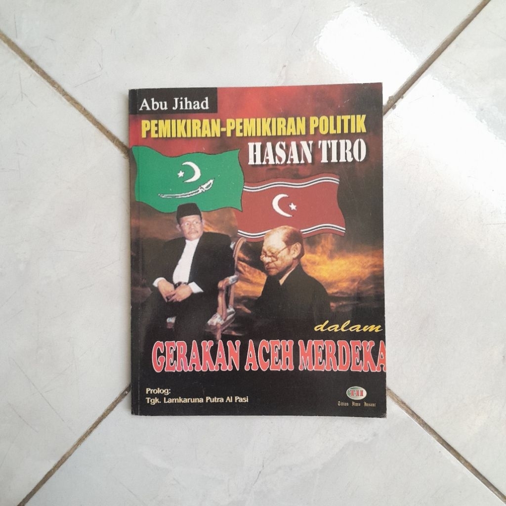 Buku Pemikiran-pemikiran Politik Hasan Tiro dalam Gerakan Aceh Merdeka