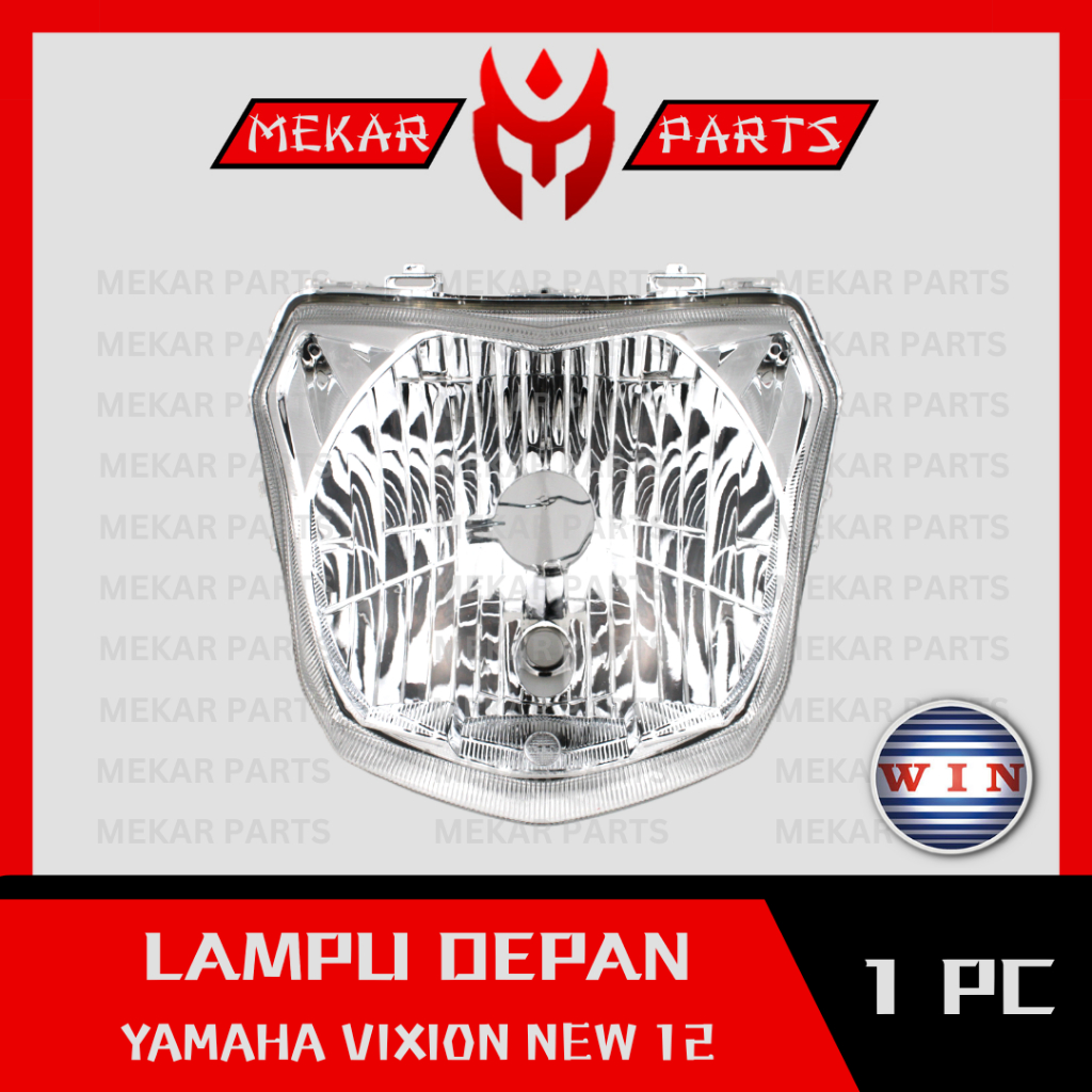 MEKAR-PARTS/WIN-LAMPU-DEPAN/REFLEKTOR/HEADLAMP/HEADLIGHT/MOTOR/YAMAHA/VIXION-12/NEW/NVL/FI/2012-2015