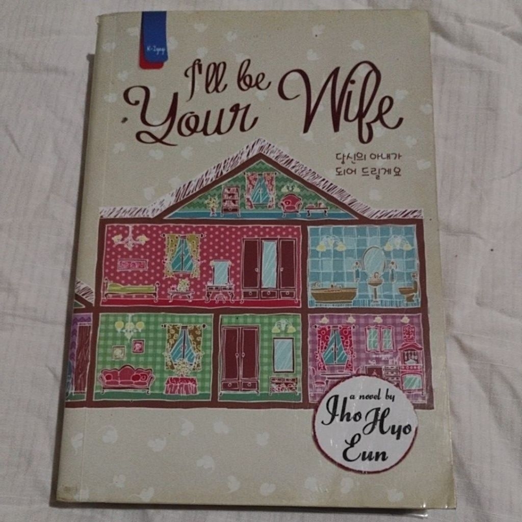 Novel I'll be Your Wife by Jho Hyo Eun
