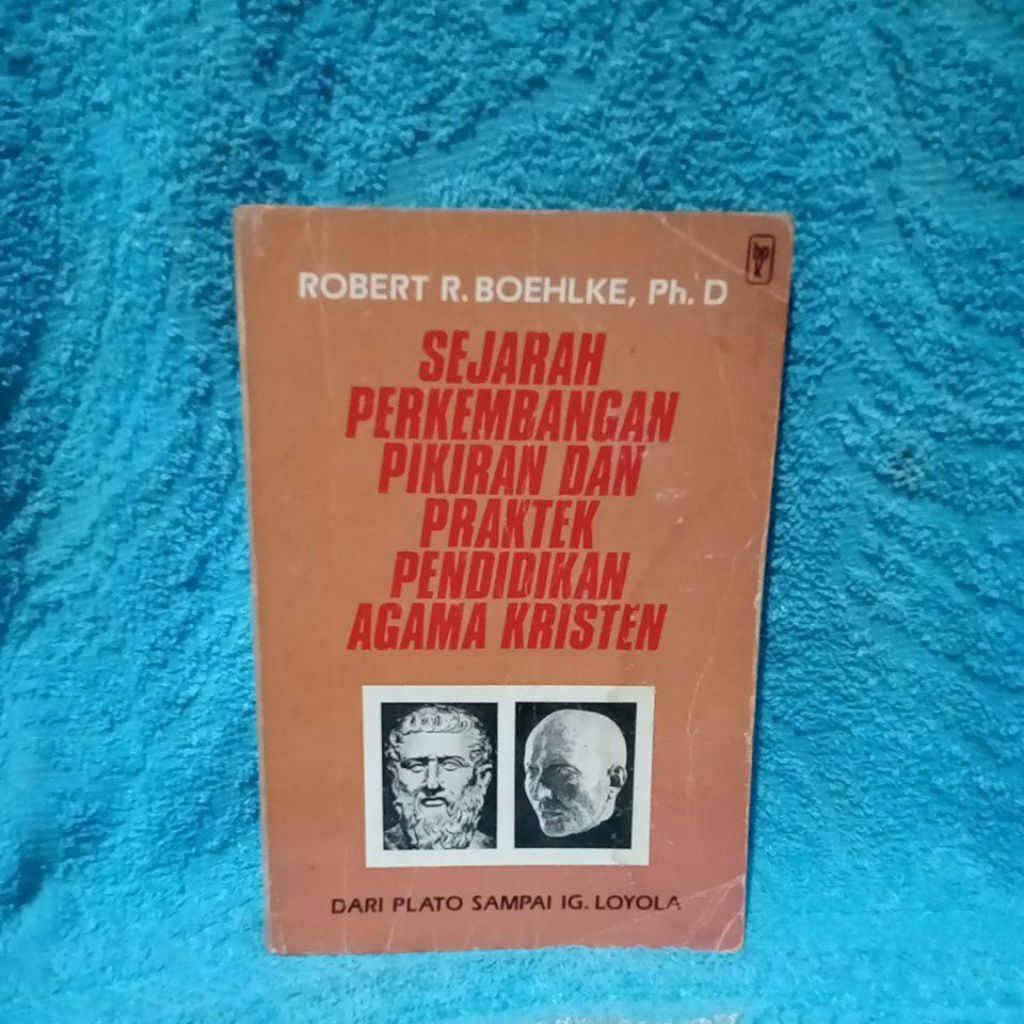 sejarah perkembangan pikiran dan praktek pendidikan agama Kristen
