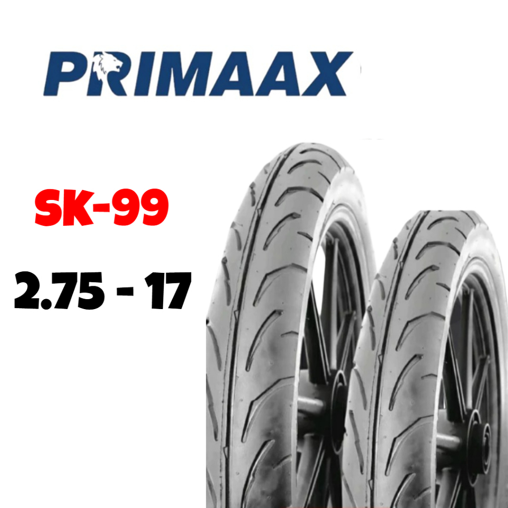 BAN LUAR PRIMAAX 2.75-17 / 275-17 SK-99 TUBETYPE / BELAKANG SUPRA X 125 - REVO ABSOLUTE / FIT FI - V